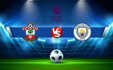 Trực tiếp bóng đá Southampton vs Manchester City, Premier League, 00:30 23/01/2022