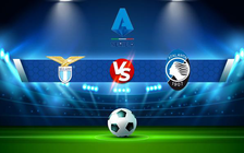 Trực tiếp bóng đá Lazio vs Atalanta, Serie A, 02:45 23/01/2022
