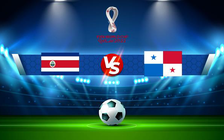 Trực tiếp bóng đá Costa Rica vs Panama, WC Concacaf, 09:05 28/01/2022