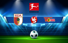 Trực tiếp bóng đá Augsburg vs Union Berlin, Bundesliga, 21:30 05/02/2022