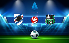 Trực tiếp bóng đá Sampdoria vs Sassuolo, Serie A, 21:00 06/02/2022