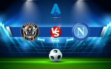 Trực tiếp bóng đá Venezia vs Napoli, Serie A, 21:00 06/02/2022
