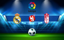 Trực tiếp bóng đá Real Madrid vs Granada CF, LaLiga, 03:00 07/02/2022