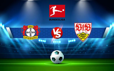 Trực tiếp bóng đá Bayer Leverkusen vs Stuttgart, Bundesliga, 00:30 13/02/2022