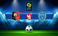 Trực tiếp bóng đá Rennes vs Troyes, Ligue 1, 21:00 20/02/2022