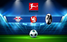 Trực tiếp bóng đá RB Leipzig vs Freiburg, Bundesliga, 21:30 05/03/2022