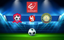 Trực tiếp bóng đá Hải Phòng vs CLB Thanh Hóa, V.League 1, 18:00 06/03/2022