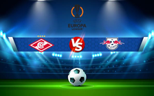 Trực tiếp bóng đá Spartak Moscow vs RB Leipzig, Europa League, 03:00 18/03/2022