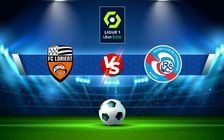Trực tiếp bóng đá Lorient vs Strasbourg, Ligue 1, 21:00 20/03/2022