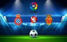 Trực tiếp bóng đá Espanyol vs Mallorca, LaLiga, 20:00 20/03/2022