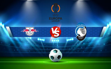 Trực tiếp bóng đá RB Leipzig vs Atalanta, Europa League, 23:45 07/04/2022