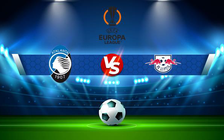 Trực tiếp bóng đá Atalanta vs RB Leipzig, Europa League, 23:45 14/04/2022