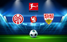 Trực tiếp bóng đá Mainz vs Stuttgart, Bundesliga, 20:30 16/04/2022