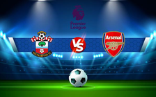 Trực tiếp bóng đá Southampton vs Arsenal, Premier League, 21:00 16/04/2022