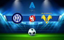 Trực tiếp bóng đá Inter vs Verona, Serie A, 23:00 09/04/2022