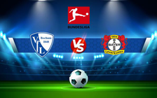 Trực tiếp bóng đá Bochum vs Bayer Leverkusen, Bundesliga, 20:30 10/04/2022