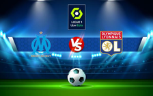 Trực tiếp bóng đá Marseille vs Lyon, Ligue 1, 01:45 02/05/2022