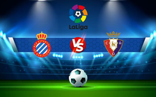 Trực tiếp bóng đá Espanyol vs Osasuna, LaLiga, 23:30 08/05/2022