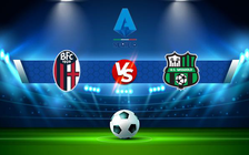 Trực tiếp bóng đá Bologna vs Sassuolo, Serie A, 17:30 15/05/2022