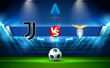 Trực tiếp bóng đá Juventus vs Lazio, Serie A, 01:45 17/05/2022
