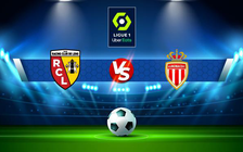 Trực tiếp bóng đá Lens vs Monaco, Ligue 1, 02:00 22/05/2022