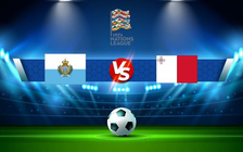 Trực tiếp bóng đá San Marino vs Malta, UEFA Nations League, 20:00 05/06/2022