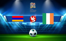 Trực tiếp bóng đá Armenia vs Ireland, UEFA Nations League, 20:00 04/06/2022