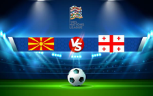 Trực tiếp bóng đá Bắc Macedonia vs Georgia, UEFA Nations League, 01:45 10/06/2022