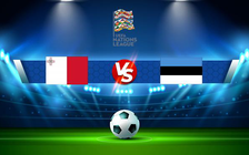Trực tiếp bóng đá Malta vs Estonia, UEFA Nations League, 01:45 10/06/2022