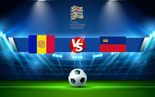Trực tiếp bóng đá Andorra vs Liechtenstein, UEFA Nations League, 01:45 11/06/2022