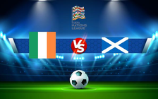 Trực tiếp bóng đá Ireland vs Scotland, UEFA Nations League, 23:00 11/06/2022