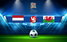 Trực tiếp bóng đá Hà Lan vs Wales, UEFA Nations League, 01:45 15/06/2022