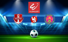 Trực tiếp bóng đá Hải Phòng vs Sài Gòn FC, V.League 1, 18:00 02/07/2022