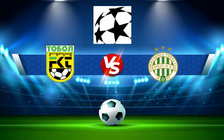 Trực tiếp bóng đá Tobol (Kaz) vs Ferencvaros (Hun), Champions League, 21:00 06/07/2022