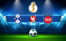 Trực tiếp bóng đá Illertissen vs Heidenheim, DFB Pokal, 20:31 30/07/2022