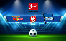 Trực tiếp bóng đá Union Berlin vs Hertha Berlin, Bundesliga, 20:30 06/08/2022