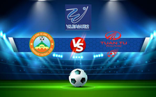 Trực tiếp bóng đá Binh Phuoc vs Phu Tho, V.League 2, 17:00 13/08/2022
