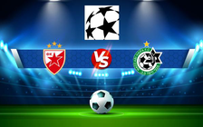 Trực tiếp bóng đá Crvena zvezda (Srb) vs Maccabi Haifa (Isr), Champions League, 02:00 24/08/2022