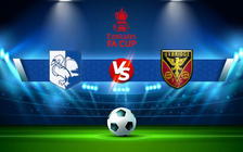 Trực tiếp bóng đá Marlow vs Uxbridge, FA Cup, 21:00 03/09/2022