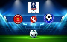 Trực tiếp bóng đá Kempston vs Bedford, FA Cup, 21:00 03/09/2022