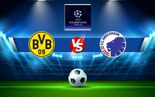 Trực tiếp bóng đá Dortmund vs FC Copenhagen, Champions League, 23:45 06/09/2022