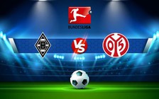 Trực tiếp bóng đá B. Monchengladbach vs Mainz, Bundesliga, 22:30 04/09/2022