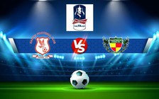 Trực tiếp bóng đá Potters Bar vs Aveley, FA Cup, 01:45 07/09/2022