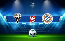 Trực tiếp bóng đá Angers vs Montpellier, Ligue 1, 20:00 11/09/2022