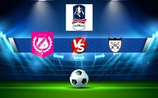 Trực tiếp bóng đá Cray Valley PM vs Hanwell Town, FA Cup, 21:00 17/09/2022
