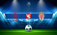 Trực tiếp bóng đá Reims vs Monaco, Ligue 1, 18:00 18/09/2022