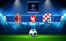 Trực tiếp bóng đá AC Milan vs D. Zagreb, Champions League, 23:45 14/09/2022