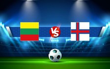 Trực tiếp bóng đá Lithuania vs Quần đảo Faroe, UEFA Nations League, 01:45 23/09/2022