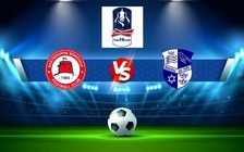 Trực tiếp bóng đá Eastbourne Boro vs Uxbridge, FA Cup, 21:00 17/09/2022