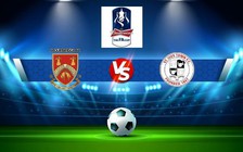 Trực tiếp bóng đá Canvey vs St. Ives, FA Cup, 21:00 17/09/2022